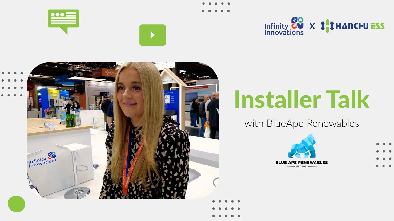 Installer Talk | Blue Ape Renewables on why HANCHU are a Top Choice For Installers!