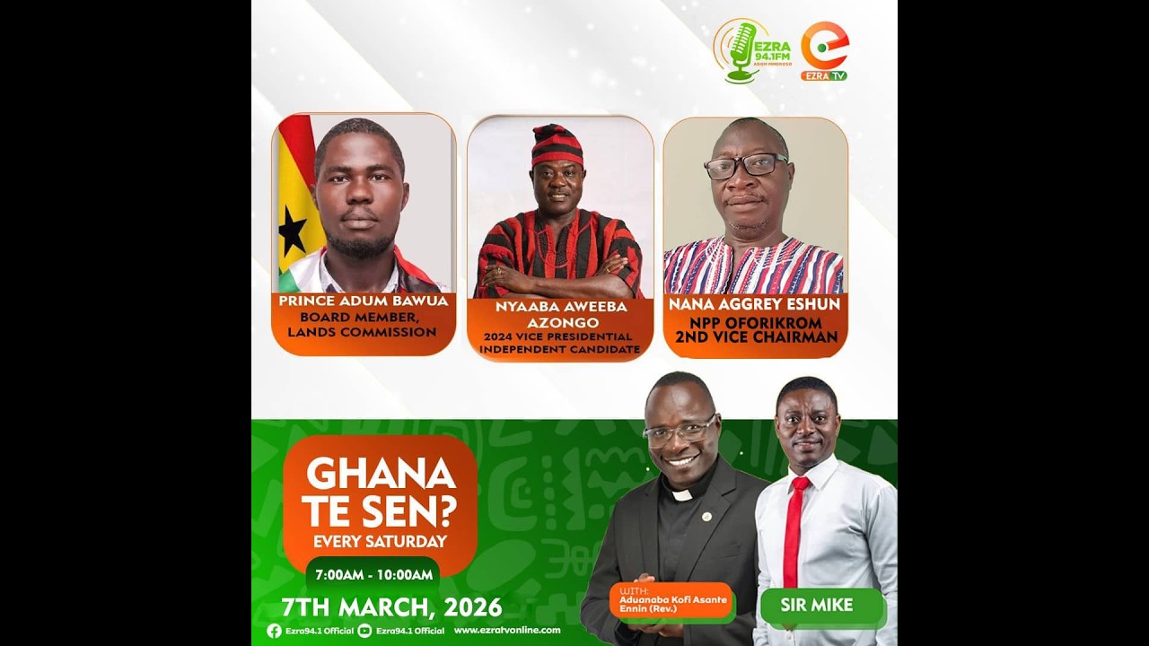 🔴LIVESTREAM: #GHANATESEN? WITH SIR MIKE ON EZRA 94.1FM/TV || 07-03-2026