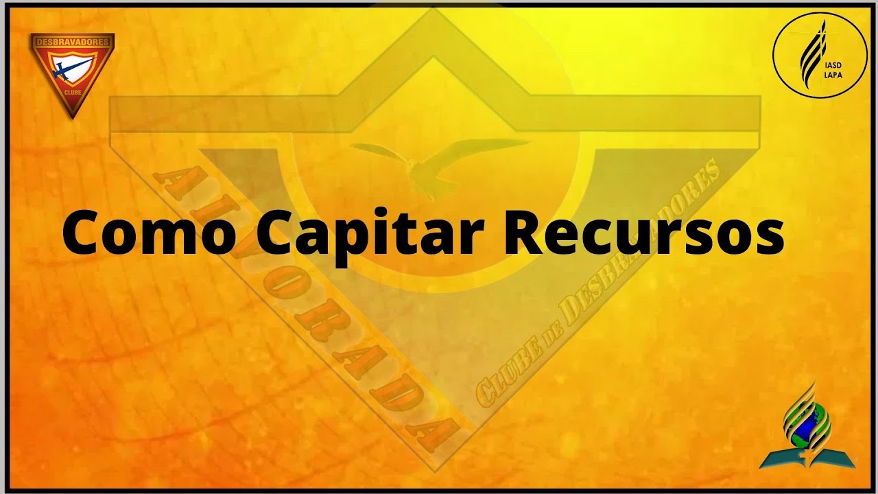 Como Capitar Recursos para o Clube de Desbravadores