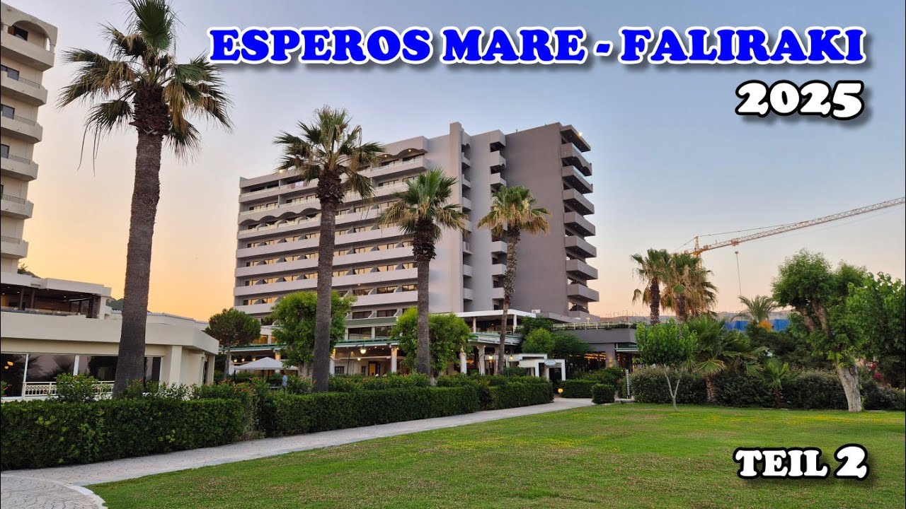 Esperos Mare & Resort - Faliraki 2025  2.Teil