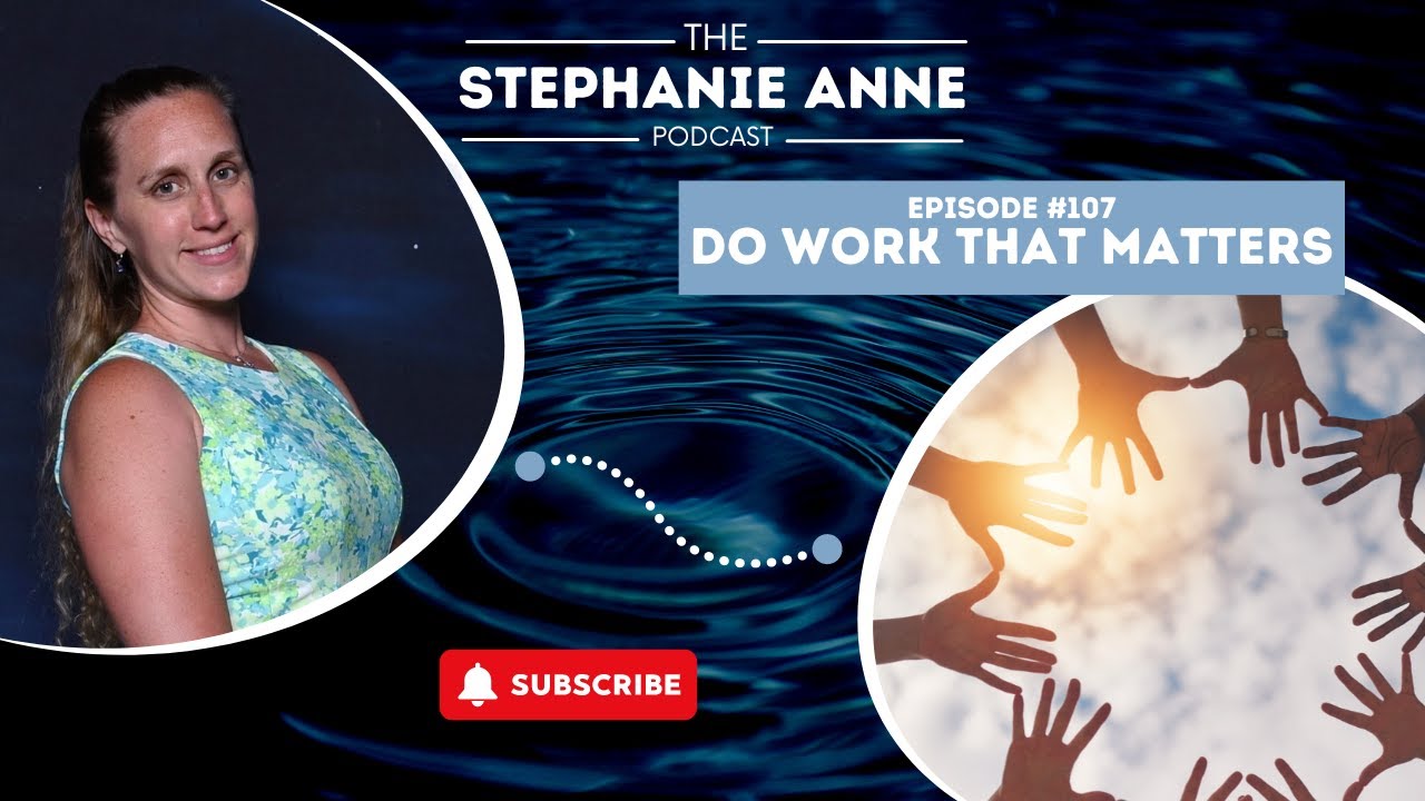 Do Work That Matters [Episode #107]