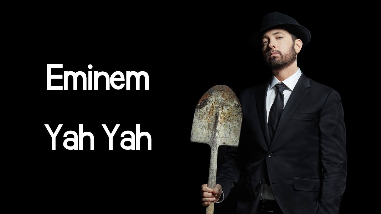 Eminem - Yah Yah (ft. Royce Da 5'9