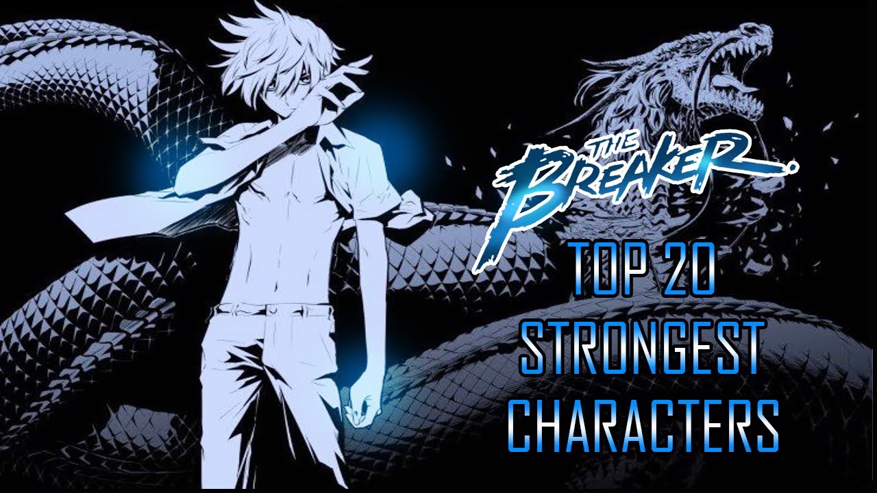 Top 20 Strongest The Breaker Characters