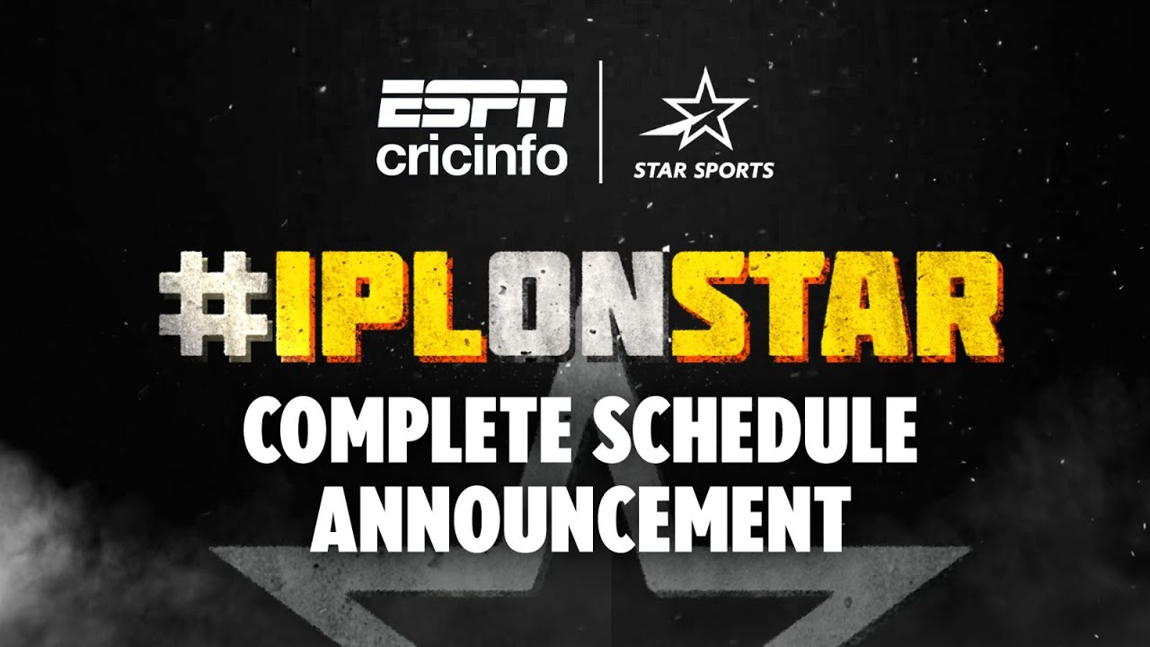 IPL on Star 2024 Full Schedule Announced: #MIvCSK - 14 Apr, #RCBvCSK - 18 May, #MIvRCB - 11 Apr