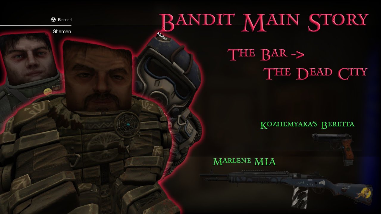StalCraft Main Story - Bandit (The Bar - The Dead City)