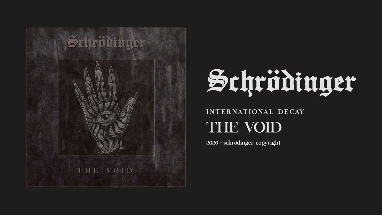 Schrödinger - The Void (Lyric Video)