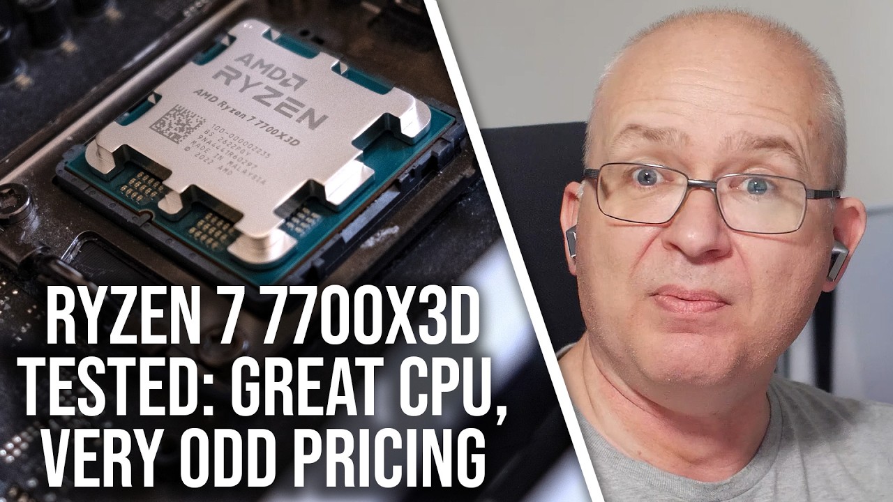 AMD's Ryzen 7 7700X3D Tested - The Right Chip At The Wrong Price