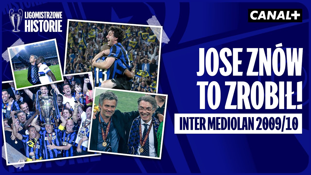 WIELKI INTER, WIELKI JOSE MOURINHO! POTRÓJNA KORONA NERAZZURRICH! | LIGOMISTRZOWE HISTORIE | ODC. 5