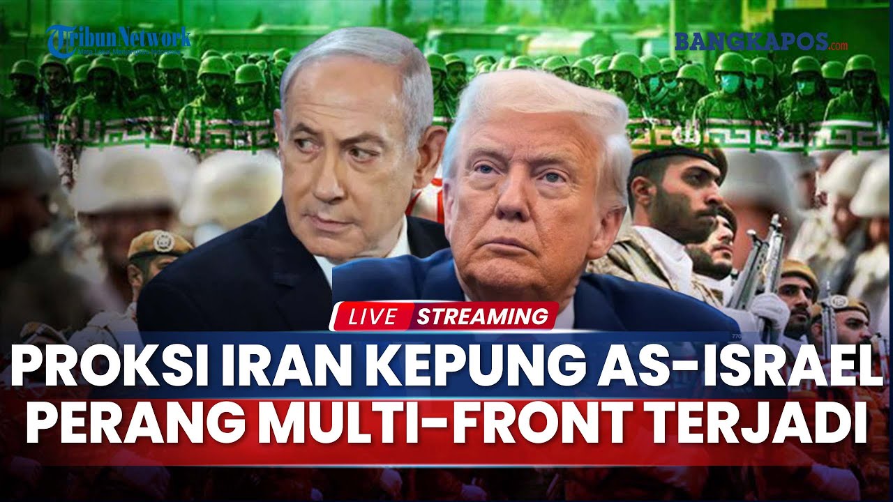 🔴Proksi Iran Siap Kepung AS-Israel di Timteng, Potensi Perang Multi-front Akan Terjadi
