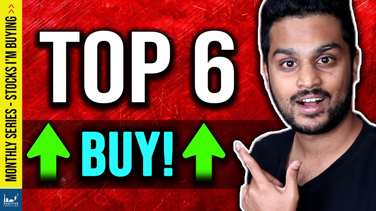 Top 6 Stocks To Buy in February 2021