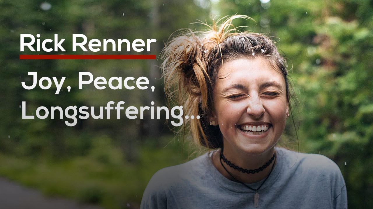 Joy, Peace, Longsuffering…