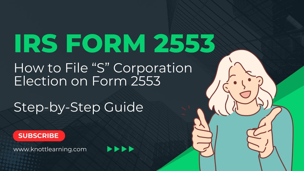 Как заполнить форму IRS 2553 