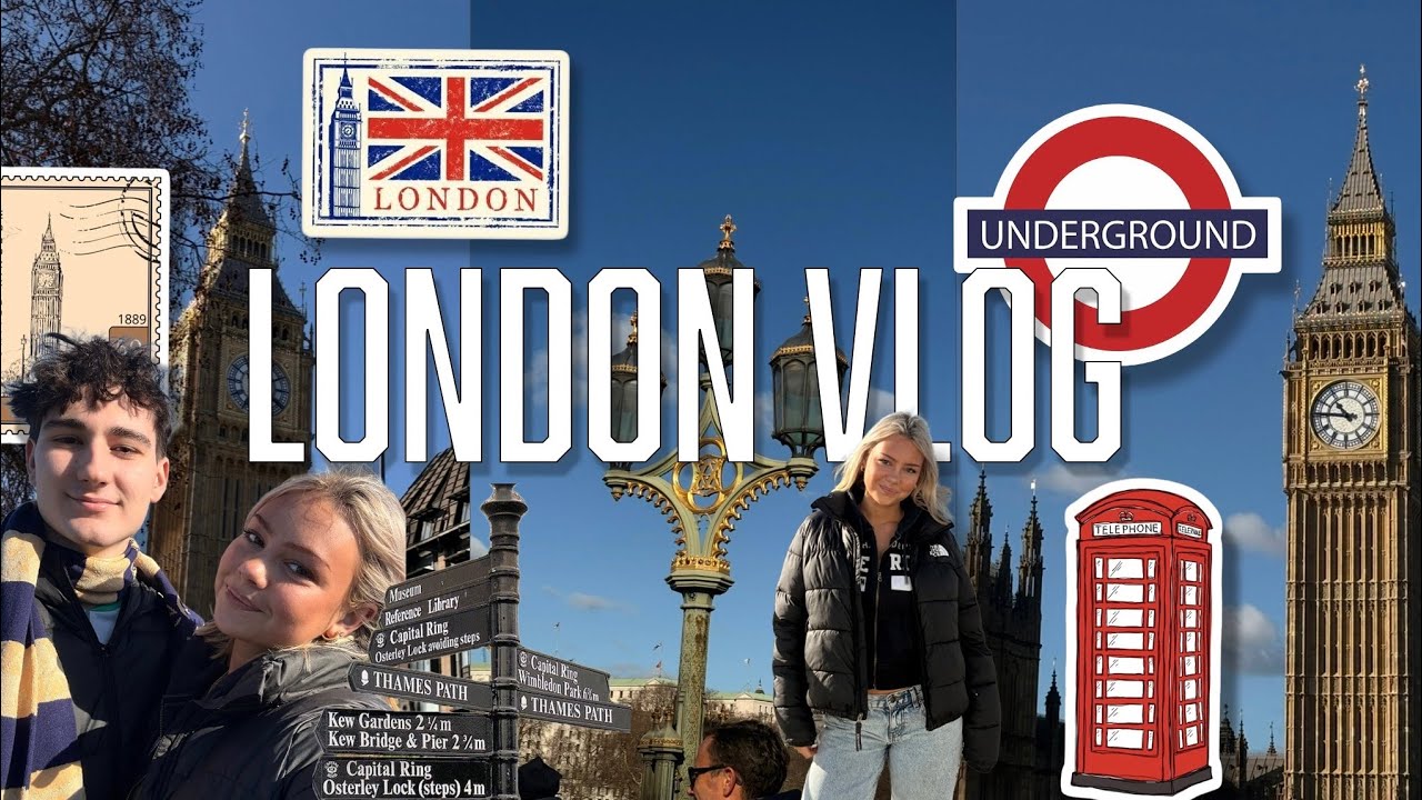 LONDON VLOG