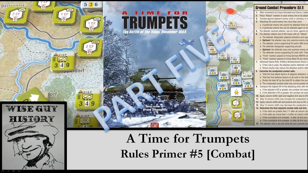 A Time for Trumpets - Rules Primer #5 [Combat]