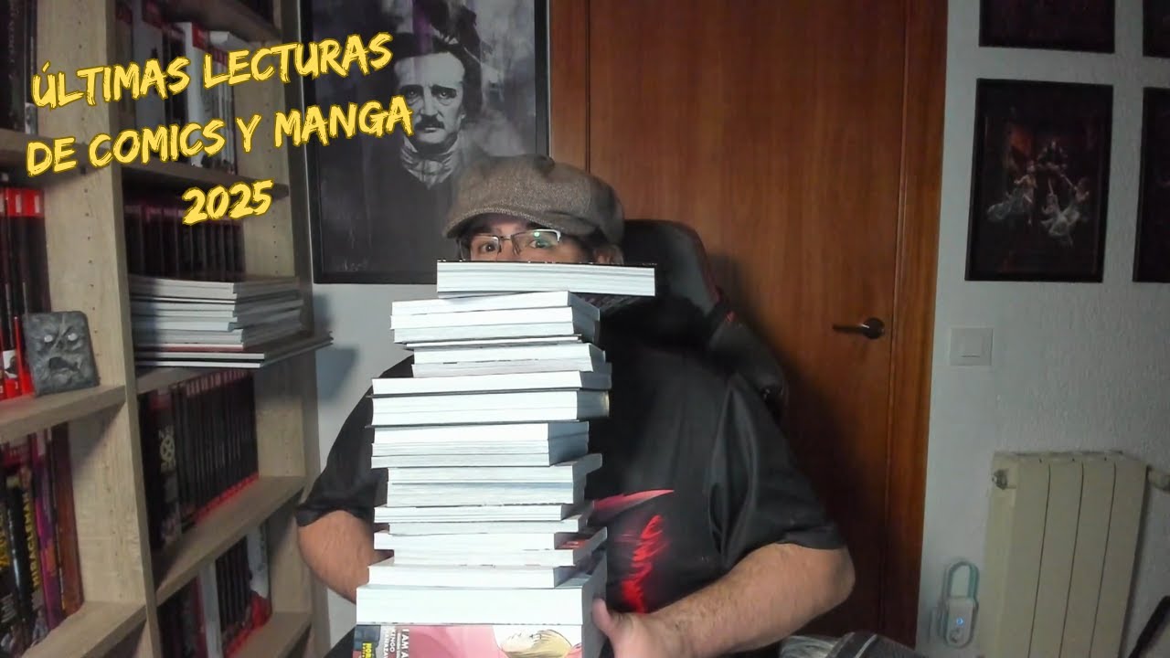 ÚLTIMAS LECTURAS DE COMICS Y MANGA DE ESTE AÑO 2025 - MÁS DE 3 HORAS HABLANDO DE COMICS
