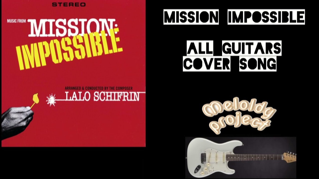 Mission impossible (All guitars cover song by Meloldy)