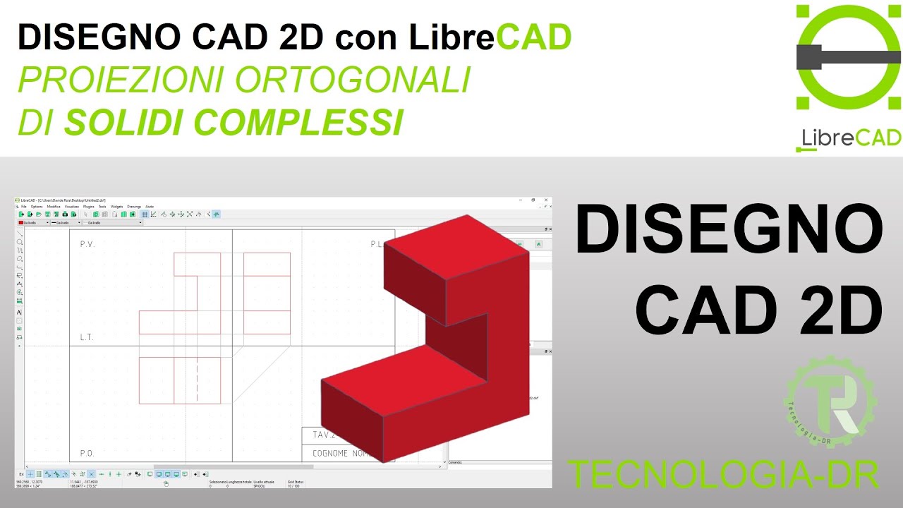 Disegno CAD 2D con LibreCAD - Proiezioni ortogonali di un solido complesso