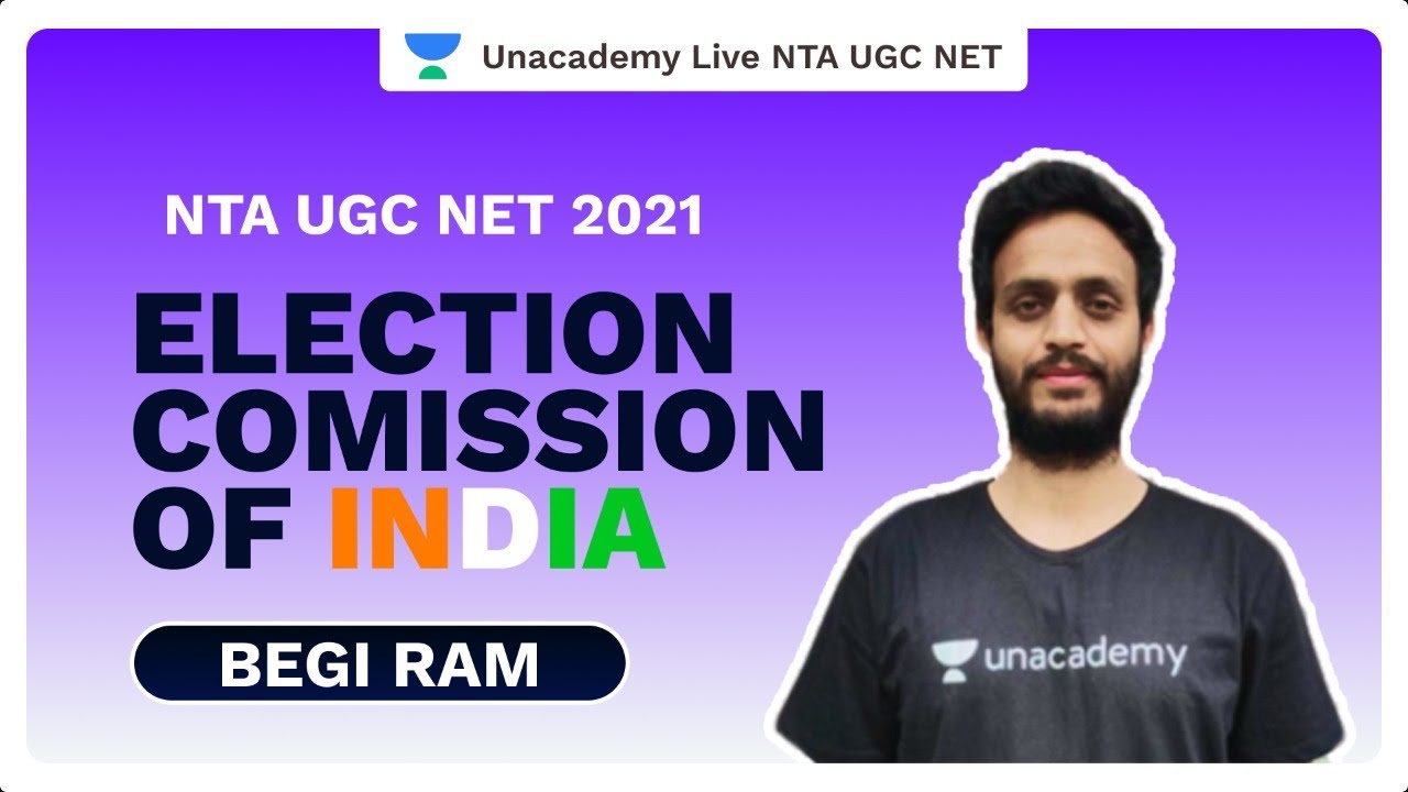 NTA UGC NET 2021 | Election Comission of India | Begi Ram | Unacademy Live