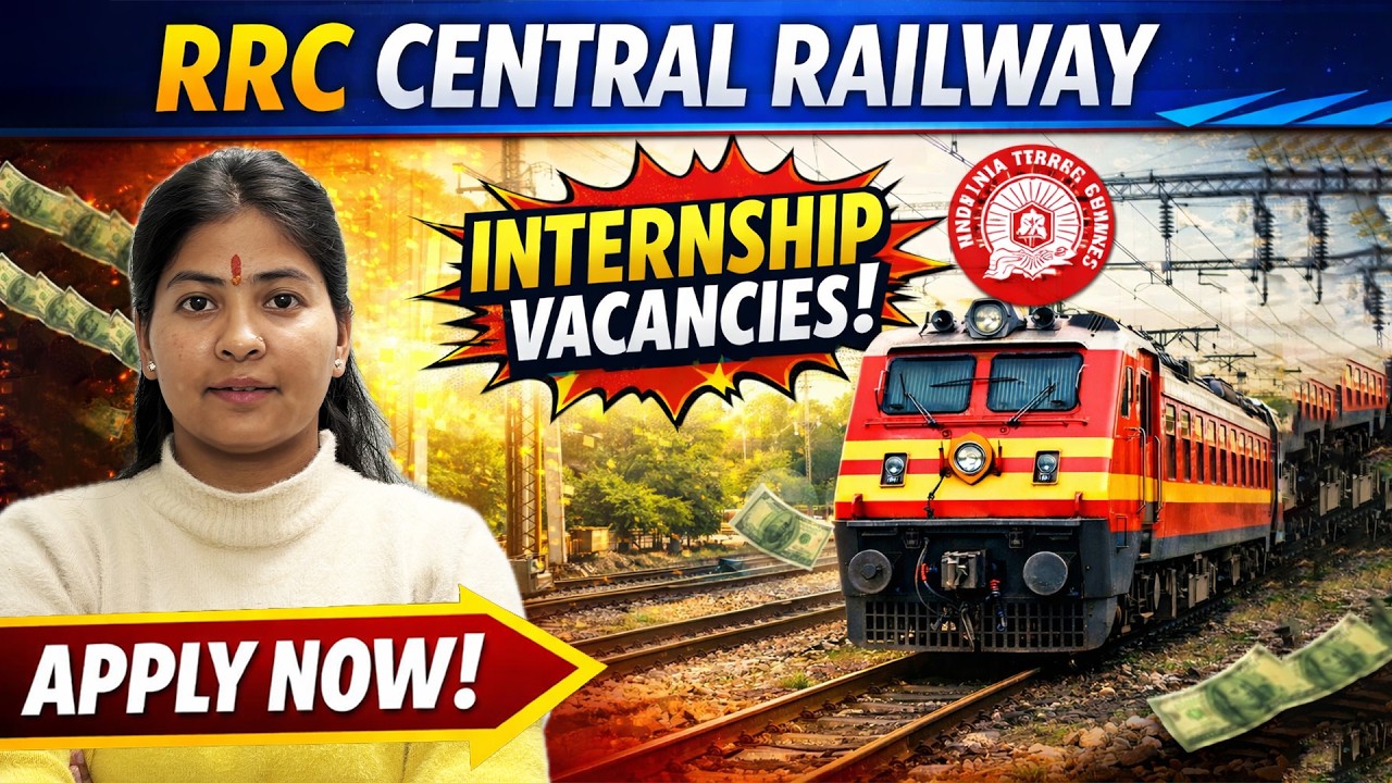 RRC Central Railway Internship 2026 | New Vacancy Out 🔥 Apply Online Now