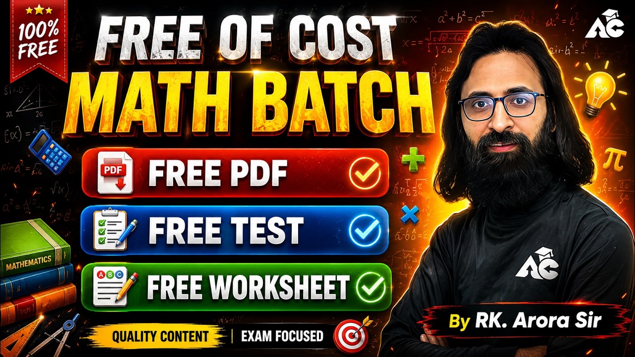 Free Mathematics Batch | Free PDF + Tests + Worksheets | By RK Arora Sir