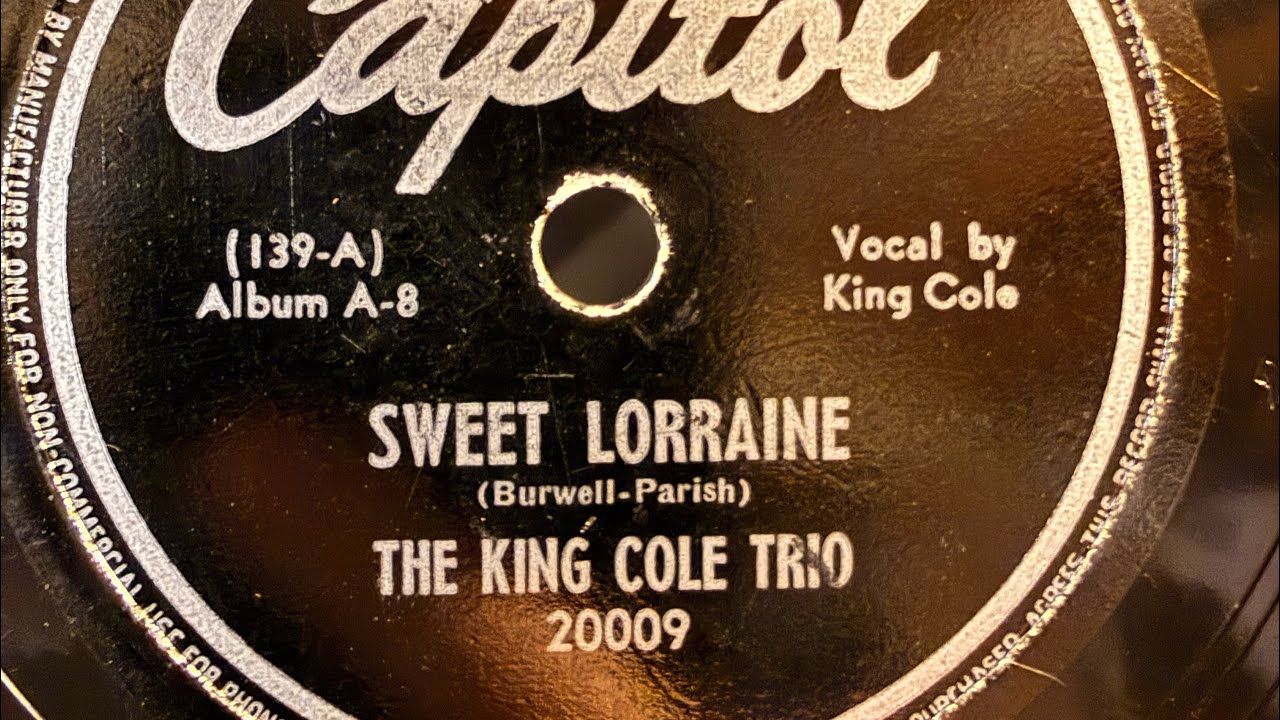 Sweet Lorraine By The King Cole Trio