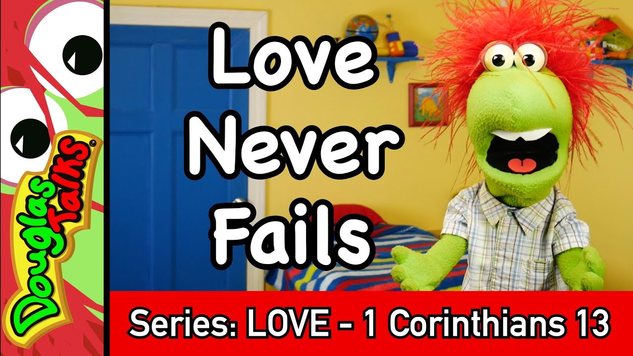 Love Never Fails | Sunday School lesson for kids | 1 Corinthians 13
