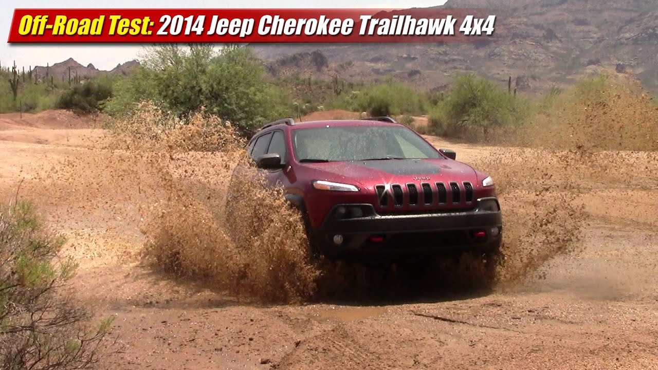 Off-Road Test: 2014 Jeep Cherokee Trailhawk 4x4
