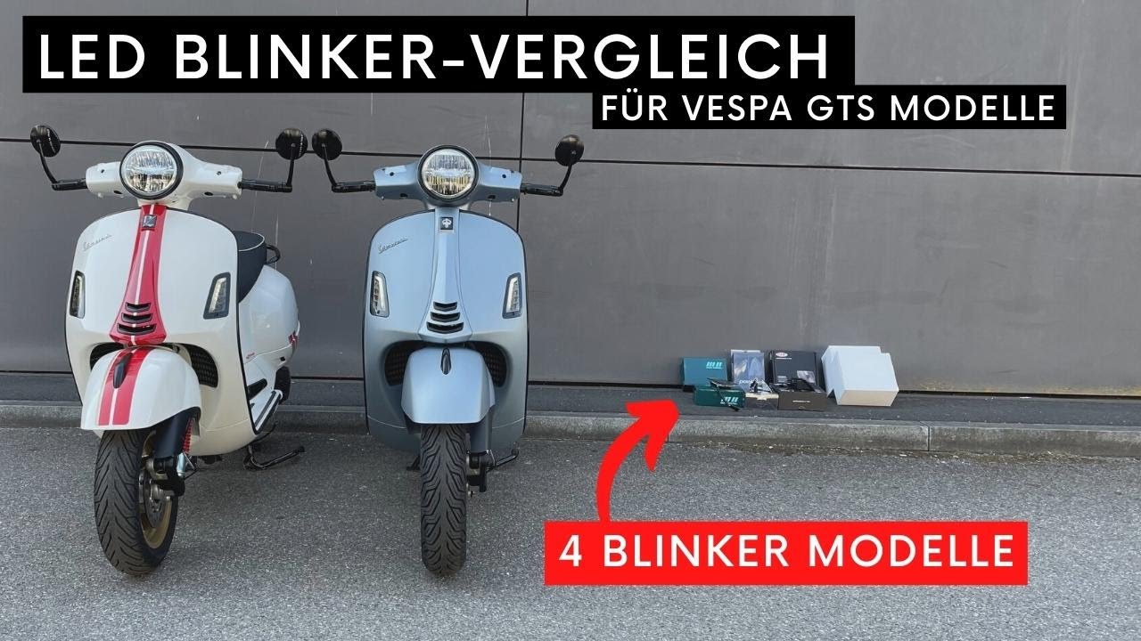 LED Blinker Vergleich für Vespa GTS Modelle // Moto Nostra, SIP, HD Corse und Power1