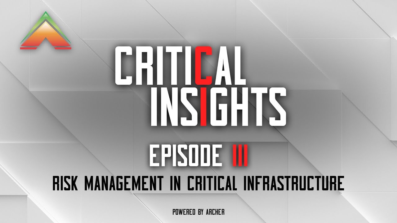 Critical Insights: Risk Management in Critical Infrastructure