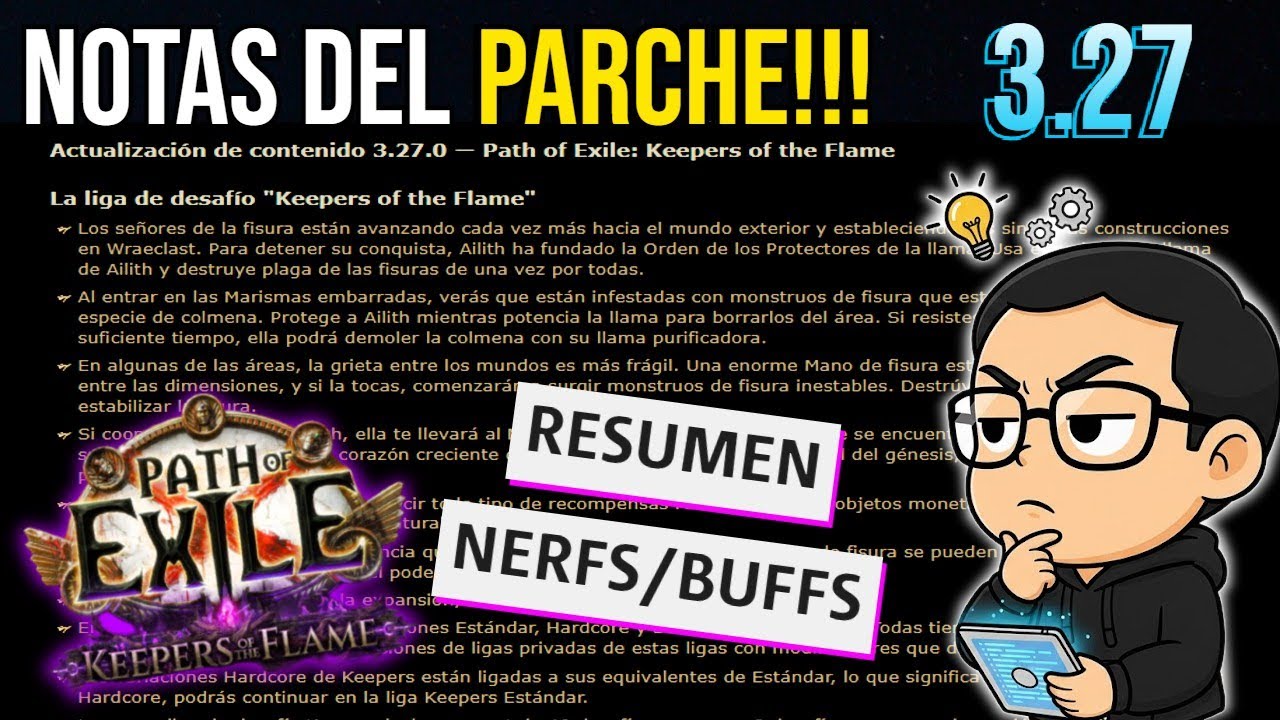 [POE 3.27]👑&iexcl;RESUMEN OFICIAL de las NOTAS!⚔️Todos los BUFFS, NERFS y Cambios de la Liga