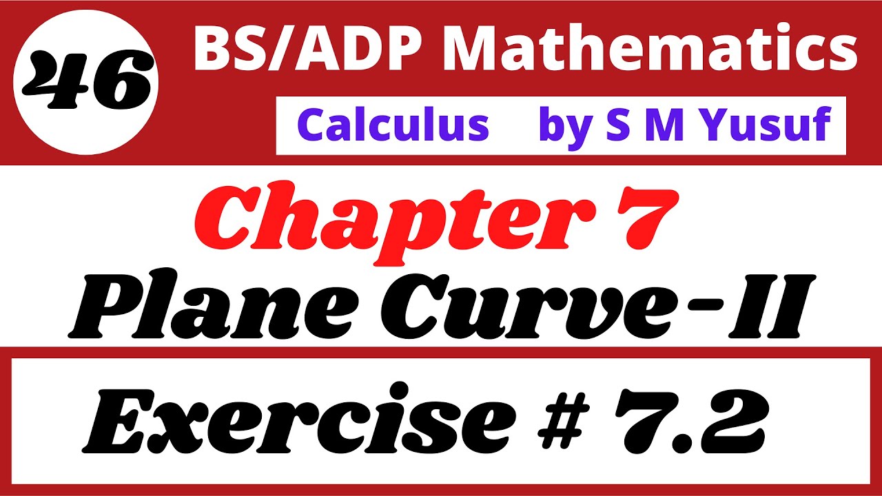 46. calculus by s m yusuf chapter 7 plane curve-II Exercise 7.2 Q.13