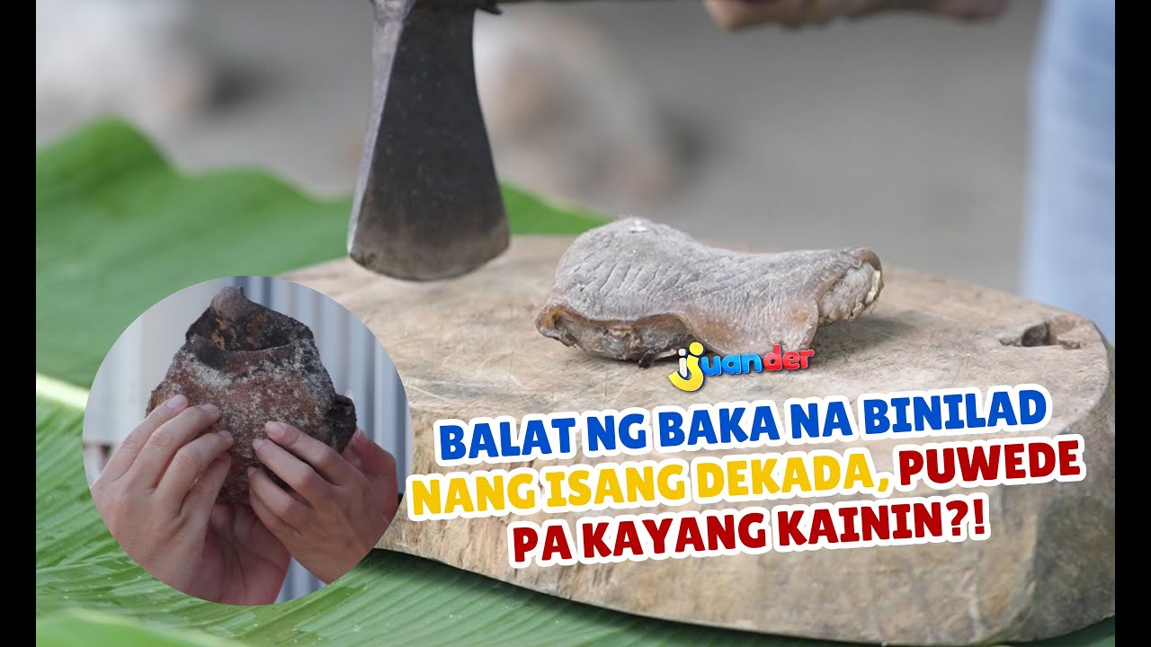 Balat ng baka na binilad nang isang dekada, puwede pa kayang kainin?! I Juander