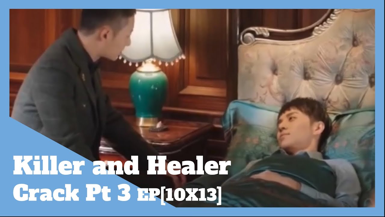 Killer and Healer Crack Pt 3
