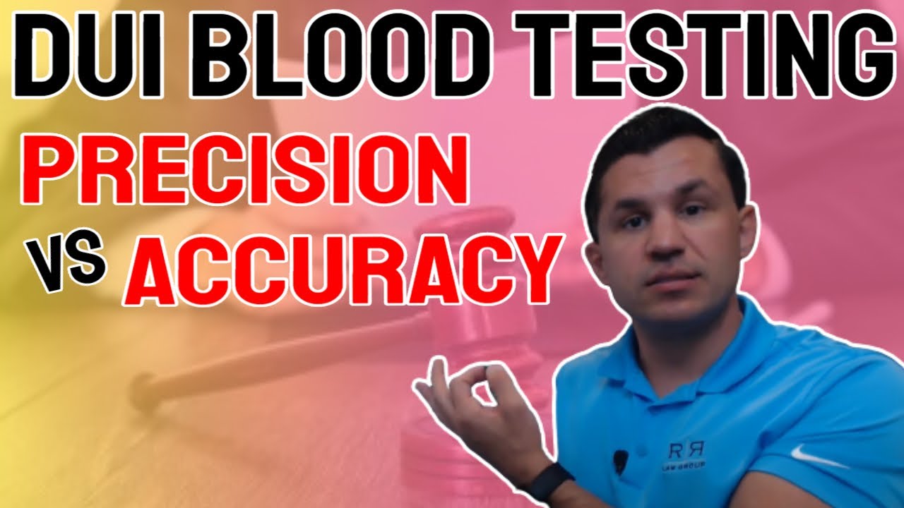 DUI Blood Testing: Precision vs. Accuracy