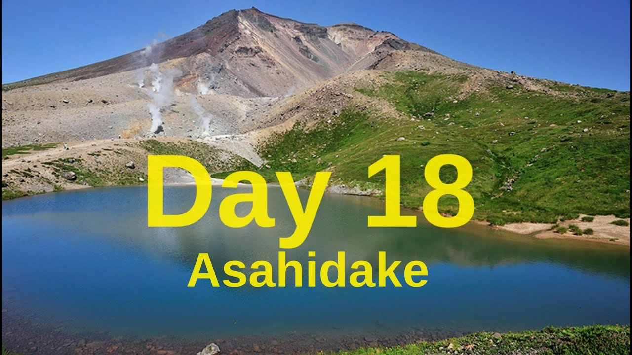 June 24, 2018 Day 18: Asahidake