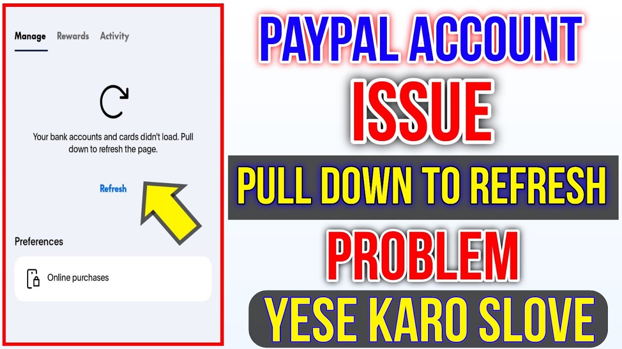PayPal account issue pull down to refresh problem yese karo slove 2025