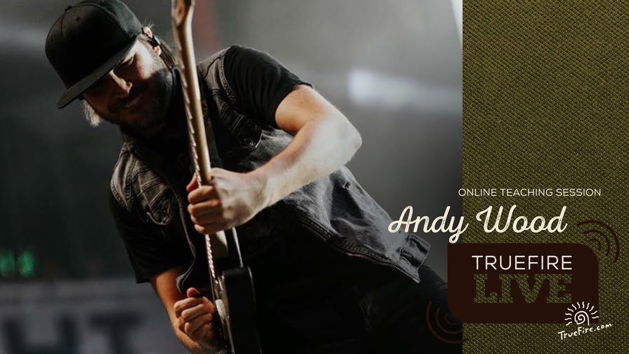 TrueFire Live: Andy Wood - ShapeShifter