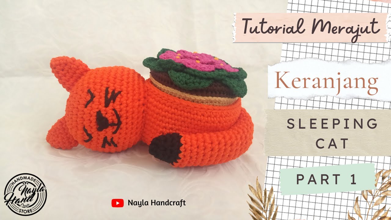 Tutorial Keranjang Kucing Rajut (Part 1) | Crochet Sleeping Cat Basket