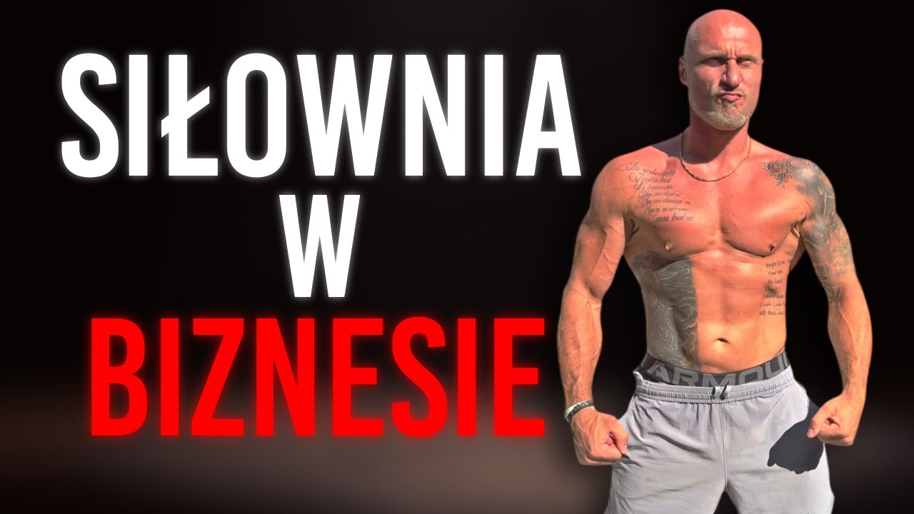 Czym jest siłownia w biznesie? - Andrzej Ofman