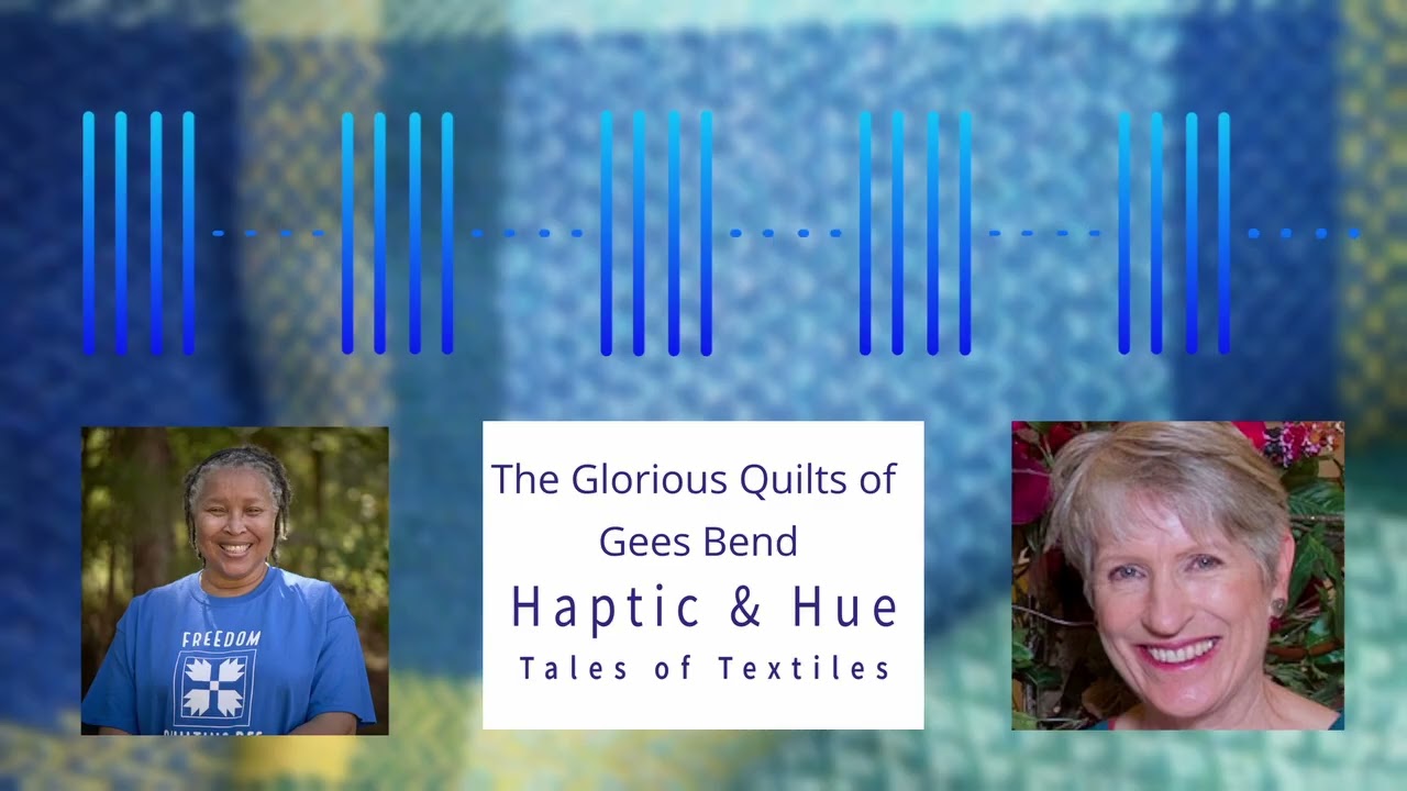 Ep 67: The Glorious Quilts of Gees Bend
