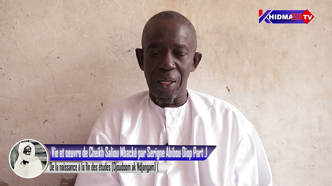 Vie et oeuvre de Cheikh Saliou Mbacké par Serigne Abibou Diop Part 1