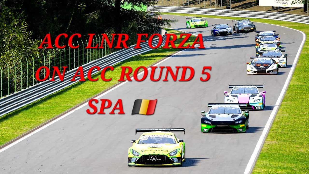 ACC LNR FORZA ON ACC ROUND 5 SPA 🇧🇪