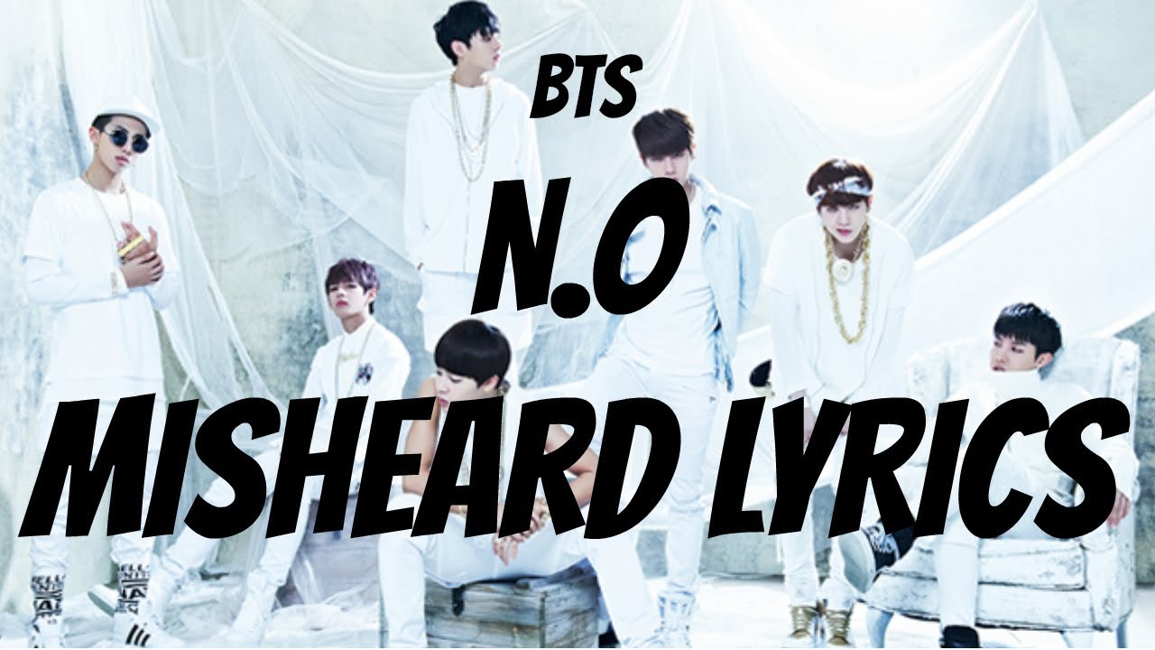 BTS N.O misheard lyrics | spankyspandex