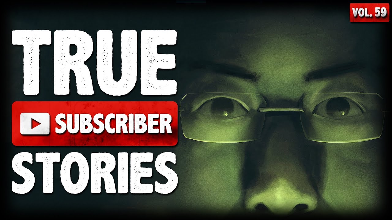 HOW I MET A PSYCHO | 10 True Scary Subscriber Horror Stories From Reddit (Vol. 59)