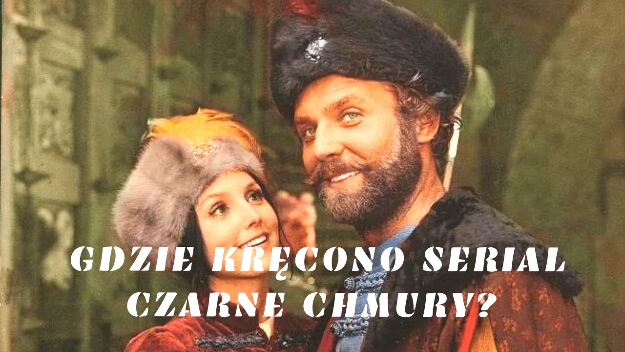 Gdzie kręcono serial płaszcza i szpady 