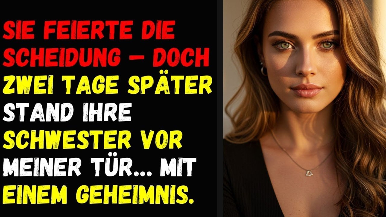 ⚡Sie feierte die Scheidung – doch zwei Tage später stand ihre Schwester vor meiner Tür⚡