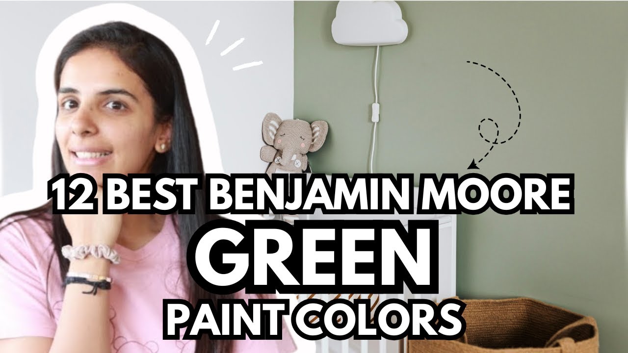 12 BEST Benjamin Moore GREEN Paint Colors