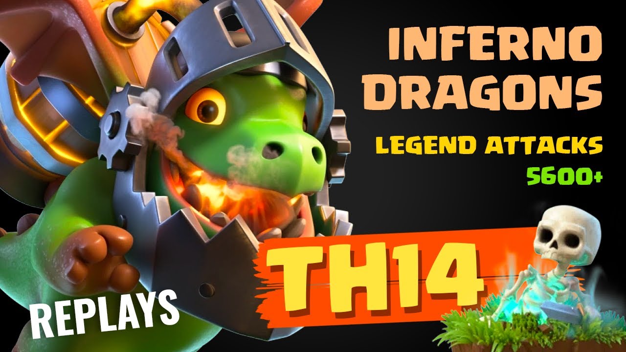 TH14 Legend League: Inferno Dragons attack (5600+)