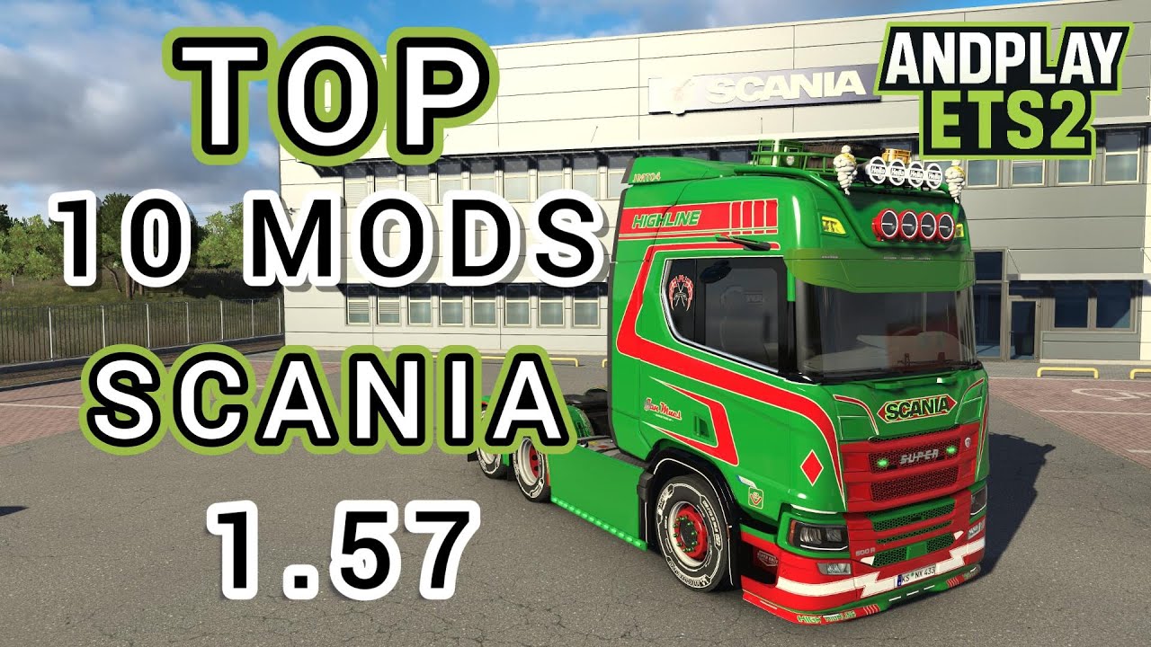 Top 10 Scania Mods ETS2 1.57
