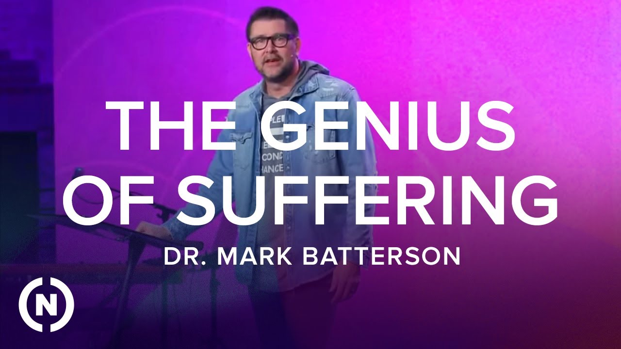 Genius: The Genius of Suffering - Dr. Mark Batterson
